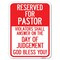 Signmission Reserved for Pastor Violators Shall Answer on the Day of Judgement Parking, A-1824-23184 A-1824-23184 - alternate 1